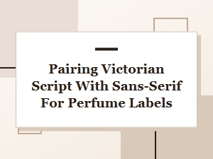 Victorian Flourishes on Modern Sans-Serif Labels