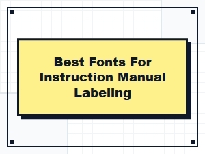 A Guide to Legible Fonts for Manuals