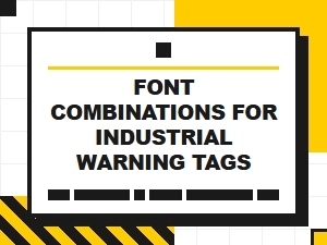 Industrial Warning Tag Font Pairings for Readability
